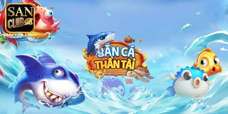 Thần tài đến, thần tài đến với bắn cá đây cả nhà!