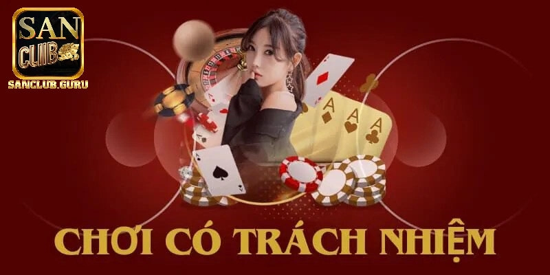 Chơi có trách nhiệm là điều khoản do cổng game đề ra cho thành viên