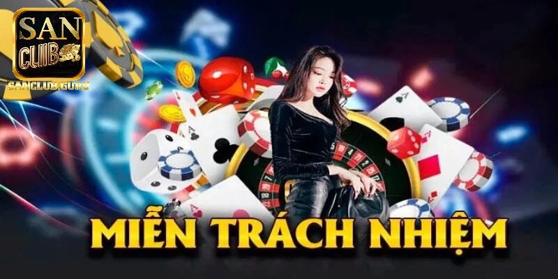 Miễn trừ trách nhiệm là điều khoản bảo vệ cổng game