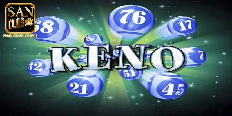 Cách chơi xổ số Keno tại Sanclub